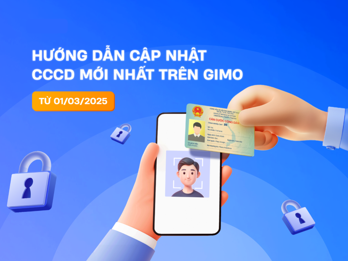 Cập nhật CCCD & sinh trắc học từ 01/03/2025 để không gián đoạn giao dịch